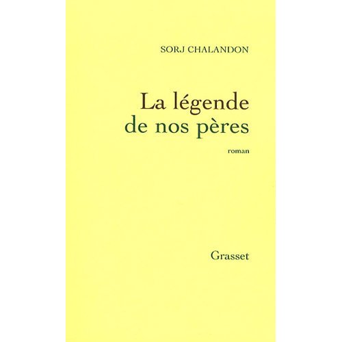 LA LEGENDE DE NOS PERES