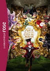 ALICE AU PAYS DES MERVEILLES 02 - LE ROMAN DU FILM