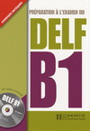 PREPARATION A L'EXAMEN DU DELF B1 + CD AUDIO