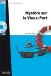 MYSTERE SUR LE VIEUX-PORT + CD AUDIO MP3
