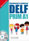 DELF PRIM A1 : LIVRE DE L'ELEVE + CD AUDIO