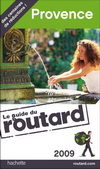 GUIDE DU ROUTARD PROVENCE 2009