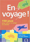 EN VOYAGE ! DES JEUX POUR PASSER LE TEMPS 9-11ans