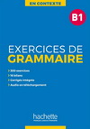 EN CONTEXTE : EXERCICES DE GRAMMAIRE B1 + AUDIO MP3 + CORRIGES