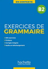 EN CONTEXTE : EXERCICES DE GRAMMAIRE B2 + AUDIO MP3 + CORRIGES