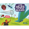 LES AILES LES PLUS BLEUES
