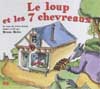 LE LOUP ET LES 7 CHEVREAUX (3 ans et +)
