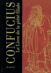 CONFUCIUS LE LIVRE DE LA PIETE FILIALE