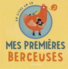 MES PREMIERES BERCEUSES. 28 BERCEUSES ILLUSTREES