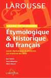 GRAND DICTIONNAIRE ETYMOLOGIQUE ET HISTORIQUE DU FRANCAIS