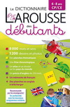 LAROUSSE DICTIONNAIRE DES DEBUTANTS 6/8 ANS CP/CE