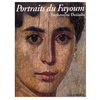 PORTRAITS DU FAYOUM (VISAGES DE L'EGYPTE ANCIENNE) (#)