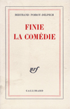 FINIE LA COMEDIE