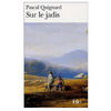 DERNIER ROYAUME TOME 2 : SUR LE JADIS