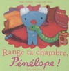 RANGE TA CHAMBRE, PENELOPE !