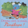 DONNE-MOI LA MAIN, PENELOPE !