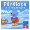 PENELOPE A LA MONTAGNE (LIVRE ANIME)