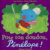 POSE TON DOUDOU, PENELOPE