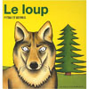 LE LOUP (Nature et animaux dès 6 ans)