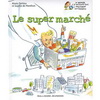 LE SUPER MARCHE (6 ans+)