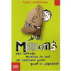 MILLIONS