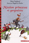MISSION PRINCESSE ET GARGOULETTE