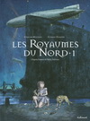 A LA CROISEE DES MONDES T1 - LES ROYAUMES DU NORD