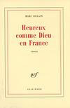 HEUREUX COMME DIEU EN FRANCE