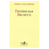 FRITERIE - BAR BRUNETTI