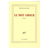 LE MOT AMOUR(DIALOGUES)