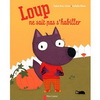 LOUP NE SAIT PAS S'HABILLER