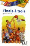 FINALE A TROIS (N5)