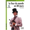 LE TOUR DU MONDE EN 80 JOURS + CD (N1-400-700MOTS)
