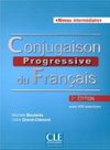 CONJUGAISON PROGRESSIVE DU FRANCAIS : NIVEAU INTERMEDIAIRE : AVEC 450 EXERCICES (+1 CD AUDIO)