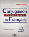 CONJUGAISON PROGRESSIVE DU FRANCAIS NIVEAU DEBUTANT + CD AUDIO