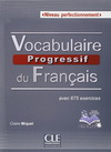 VOCABULAIRE PROGRESSIF DU FRANCAIS NIVEAU PERFECTIONNEMENT + CD AUDIO