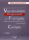 CORRIGES VOCABULAIRE PROGRESSIF DU FRANCAIS NIVEAU PERFECTIONNEMENT