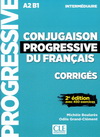 CONJUGAISON PROGRESSIVE DU FRANCAIS - CORRIGES - NIVEAU INTERMEDIAIRE - 2EME EDITION