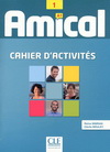 AMICAL 1 CAHIER D'EXERCICES + CD AUDIO