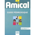 AMICAL 1 GUIDE PEDAGOGIQUE