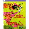 LE DRAGON DE LA SOURCE