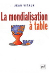 LA MONDIALISATION A TABLE