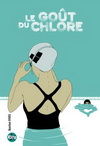 LE GOUT DU CHLORE氯的滋味
