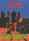 LE MONDE D'EN HAUT (POCHE)