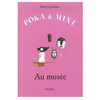 POKA ET MINE AU MUSEE