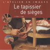 LE TAPISSIER DE SIEGES