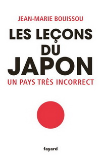 LES LECONS DU JAPON - UN PAYS TRES INCORRECT