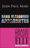 SANS BLESSURES APPARENTES (Grand Prix des Lectrices ELLE)