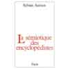 SEMIOTIQUE DES ENCYCLOPEDISTES