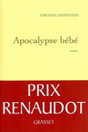 APOCALYPSE BEBE - Prix Renaudot 2010
